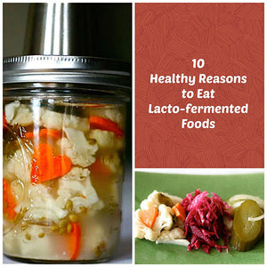 Eating Lacto-Fermented Foods